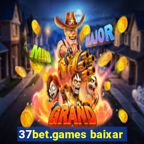 37bet.games baixar